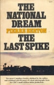 Book cover of The National Dream, The Last Spike