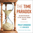 Book cover of The Time Paradox: The New Psychology of Time That Will Change Your Life