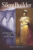 Book cover of Silent Builder: Emily Warren Roebling and the Brooklyn Bridge