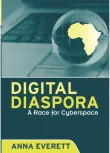 Book cover of Digital Diaspora: A Race for Cyberspace