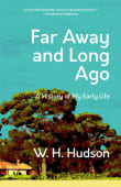 Book cover of Far Away and Long Ago: A History of My Early Life