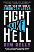 Book cover of Fight Like Hell: The Untold History of American Labor