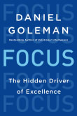 Book cover of Focus: The Hidden Driver of Excellence