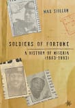 Book cover of Soldiers of Fortune: A History of Nigeria (1983-1993)