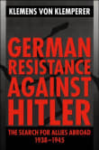 Book cover of German Resistance Against Hitler: The Search for Allies Abroad, 1938-1945