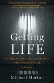 Book cover of Getting Life: An Innocent Man's 25-Year Journey from Prison to Peace: A Memoir