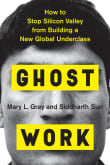 Book cover of Ghost Work: How to Stop Silicon Valley from Building a New Global Underclass