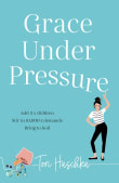 Book cover of Grace Under Pressure