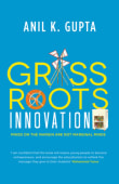 Book cover of Grassroots Innovation: Minds On The Margin Are Not Marginal Minds