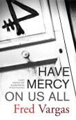 Book cover of Have Mercy on Us All