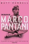 Book cover of The Death of Marco Pantani: A Biography