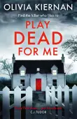 Book cover of Play Dead for Me