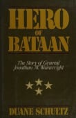 Book cover of Hero of Bataan: The Story of General Wainwright