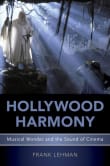 Book cover of Hollywood Harmony: Musical Wonder and the Sound of Cinema