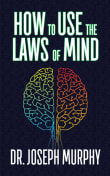 Book cover of How to Use the Laws of Mind