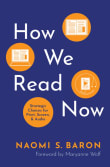 Book cover of How We Read Now: Strategic Choices for Print, Screen, and Audio