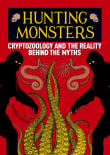 Book cover of Hunting Monsters: Cryptozoology and the Reality Behind the Myths