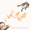 Book cover of I Don't Like Koala