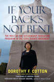 Book cover of If Your Back's Not Bent: The Role of the Citizenship Education Program in the Civil Rights Movement