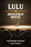 Book cover of Lulu the Broadway Mouse