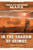 Book cover of In the Shadow of Deimos: A Terraforming Mars Novel