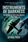 Book cover of Instruments of Darkness: The History of Electronic Warfare, 1939-1945