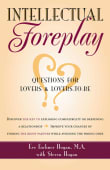 Book cover of Intellectual Foreplay: Questions for Lovers and Lovers-to-be