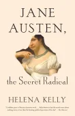 Book cover of Jane Austen, the Secret Radical