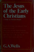 Book cover of The Jesus of the Early Christians: A Study in Christian Origins