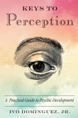 Book cover of Keys to Perception: A Practical Guide to Psychic Development