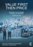 Book cover of Value First, Then Price: Building Value-Based Pricing Strategies