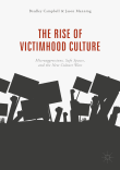 Book cover of The Rise of Victimhood Culture: Microaggressions, Safe Spaces, and the New Culture Wars