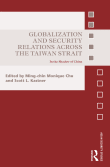 Book cover of Globalization and Security Relations across the Taiwan Strait: In the shadow of China