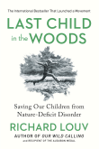 Book cover of Last Child in the Woods: Saving Our Children from Nature-Deficit Disorder