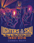 Book cover of Lighters in the Sky: The All-Time Greatest Concerts, 1960-2016