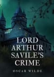 Book cover of Lord Arthur Savile's Crime