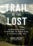 Book cover of Trail of the Lost: The Relentless Search to Bring Home the Missing Hikers of the Pacific Crest Trail