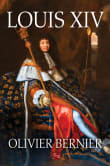 Book cover of Louis XIV: A Royal Life