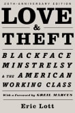 Book cover of Love and Theft: Blackface Minstrelsy and the American Working Class