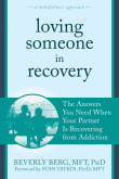 Book cover of Loving Someone in Recovery: The Answers You Need When Your Partner Is Recovering from Addiction