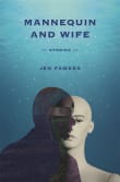 Book cover of Mannequin and Wife: Stories