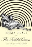 Book cover of Mary Toft; or, The Rabbit Queen