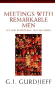 Book cover of Meetings with Remarkable Men: All and Everything, 2nd Series