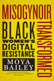 Book cover of Misogynoir Transformed: Black Women's Digital Resistance