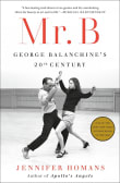 Book cover of Mr. B: George Balanchine's 20th Century