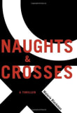 Book cover of Naughts & Crosses