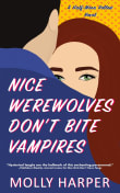 Book cover of Nice Werewolves Don't Bite Vampires