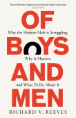 Book cover of Of Boys and Men: Why the Modern Male Is Struggling, Why It Matters, and What to Do about It