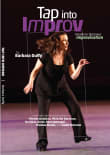 Book cover of Tap Into Improv: A Guide to Tap Dance Improvisation