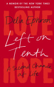 Book cover of Left on Tenth: A Second Chance at Life